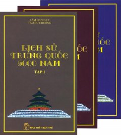 Lịch Sử Trung Quốc 5000 Năm (Bộ 3 Cuốn)