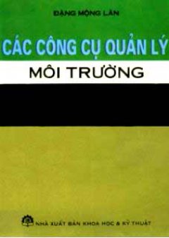 Các Công Cụ Quản Lý Môi Trường – Tái bản 2007