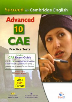 Succeed In Cambridge English: Advanced (CAE) – 10 Practice Tests (Kèm 1 CD)