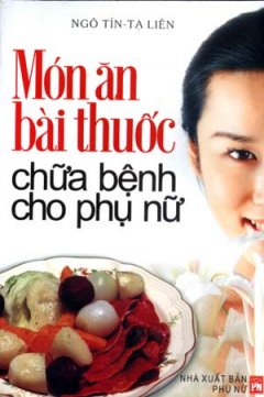 Món Ăn Bài Thuốc Chữa Bệnh Cho Phụ Nữ