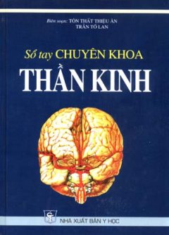 Sổ Tay Chuyên Khoa Thần Kinh