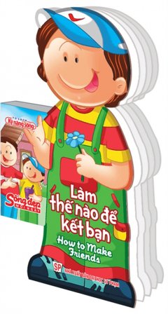 Sống Đẹp Mỗi Ngày – Làm Thế Nào Để Kết Bạn