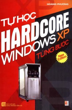 Tự Học Hardcore Windows XP Từng Bước