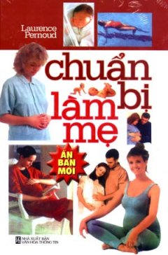 Chuẩn Bị Làm Mẹ – Tái bản 03/2007