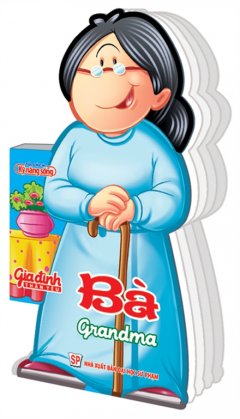 Gia Đình Thân Yêu – Bà (Grandma)