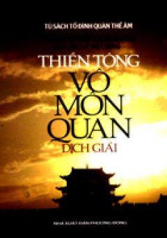 Thiền Tông Võ Môn Quan Dịch Giải