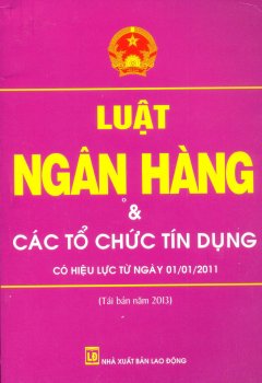 Luật Ngân Hàng & Các Tổ Chức Tín Dụng