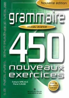 Grammaire – 450 Nouveaux Exercices Niveau avancé