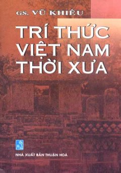 Trí Thức Việt Nam Thời Xưa