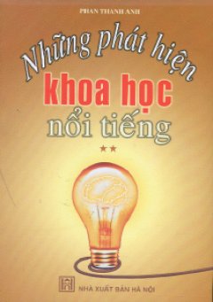 Những Phát Hiện Khoa Học Nổi Tiếng – Tập 2