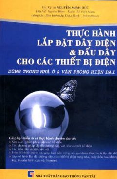 Thực Hành Lắp Đặt Dây Điện Và Đấu Dây Cho Các Thiết Bị Điện Dùng Trong Nhà Ở Và Văn Phòng Hiện Đại