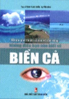 Khám Phá Thiên Nhiên Và Đời Sống – Những Điều Bạn Nên Biết Về Biển Cả