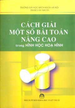 Cách Giải Một Số Bài Toán Nâng Cao Trong Hình Học Hoạ Hình