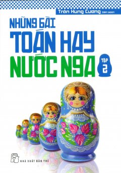 Những Bài Toán Hay Nước Nga – Tập 2