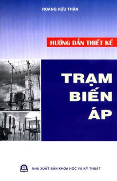 Hướng Dẫn Thiết Kế Trạm Biến Áp