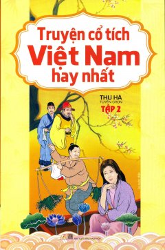 Truyện Cổ Tích Việt Nam Hay Nhất – Tập 2 – Tái bản 06/2014