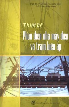 Thiết Kế Phần Điện Nhà Máy Điện Và Trạm Biến Áp