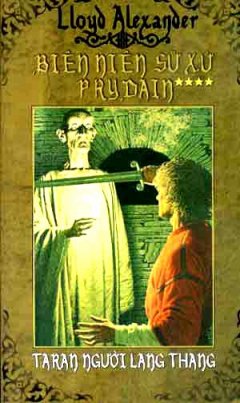 Biên Niên Sử Xứ Prydain – Tập 4: Taran Người Lang Thang