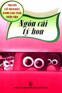 Ngón Cái Tý Hon – Truyện Cổ Tích Hay Dành Cho Tuổi Thần Tiên