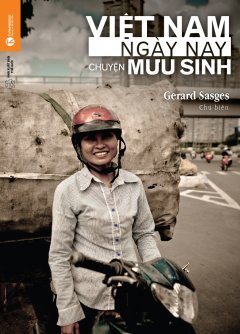Việt Nam Ngày Nay – Chuyện Mưu Sinh
