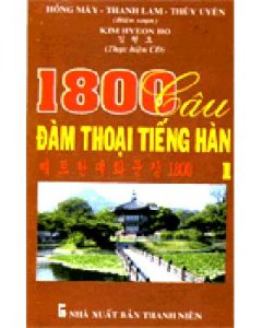 1800 Câu Đàm Thoại Tiếng Hàn (3Tập Và 1 CD MP3)
