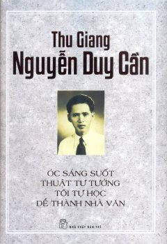 Óc Sáng Suốt, Thuật Tư Tưởng, Tôi Tự Học, Để Thành Nhà Văn