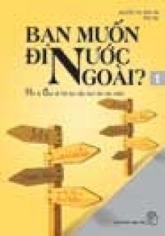 Bạn Muốn Đi Nước Ngoài