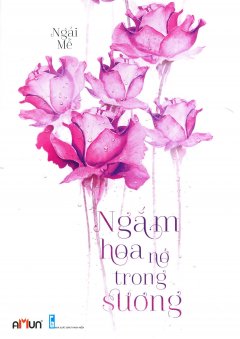 Ngắm Hoa Nở Trong Sương