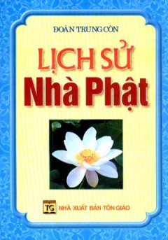 Lịch Sử Nhà Phật – Tái bản 05/07/2007