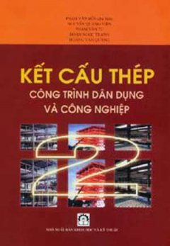 Kết Cấu Thép Công Trình Dân Dụng Và Công Nghiệp