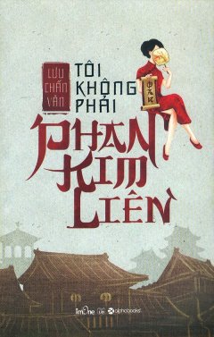 Tôi Không Phải Phan Kim Liên