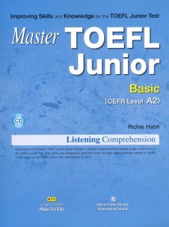 Master Toefl Junior Basic (CEFR Level A2) – Listening Comprehension (Kèm 1 CD)