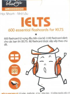 Flashcard Blueup – 600 Essential Flashcards For IELTS (Phần 1)