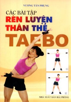 Các Bài Tập Rèn Luyện Thân Thể Taebo