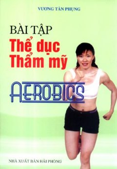 Bài Tập Thể Dục Thẩm Mỹ Aerobics