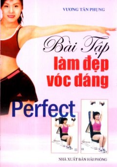 Bài Tập Làm Đẹp Vóc Dáng Perfect