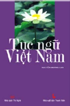 Tục Ngữ Việt Nam – Tái bản 2007