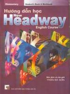 Hướng dẫn học New Headway (Elementary)