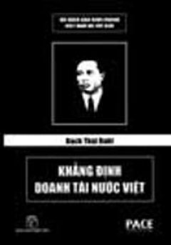 Bạch Thái Bưởi – Khẳng Định Doanh Tài Nước Việt (Bộ Sách Đạo Kinh Doanh Việt Nam Và Thế Giới)