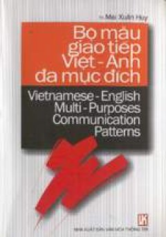 Bộ mẫu giao tiếp Việt- Anh đa mục đích – Tái bản 2003