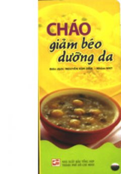 Cháo Giảm Béo, Dưỡng Da