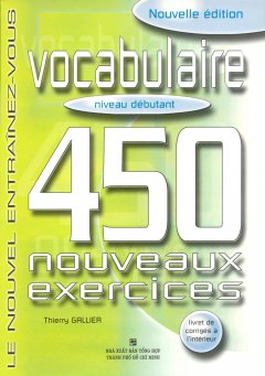 Vocabulaire 450 Noveaux Exercices – Niveau Débutant