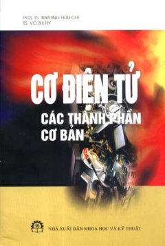 Cơ Điện Tử Các Thành Phần Cơ Bản