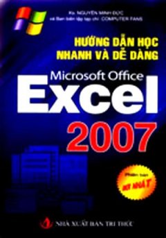 Hướng Dẫn Học Nhanh Và Dễ Dàng Microsoft Office Excel 2007