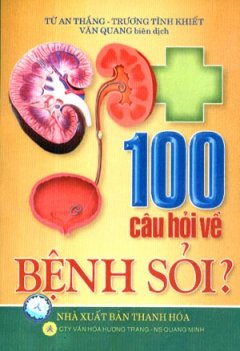 100 Câu Hỏi Về Bệnh Sỏi