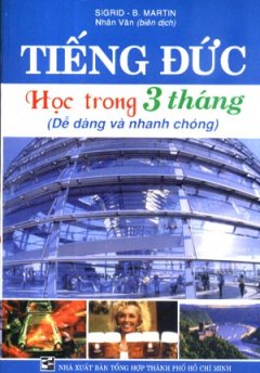 Tiếng Đức Học Trong 3 Tháng ( Dễ Dàng Và Nhanh Chóng )