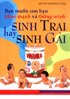 Bạn Muốn Con Bạn Khoẻ Mạnh Và Thông Minh – Tập 1: Sinh Trai Hay Sinh Gái