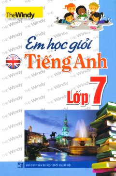 Em Học Giỏi Tiếng Anh Lớp 7