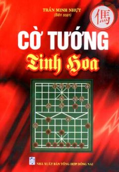 Sổ Tay Kỹ Năng Cờ Tướng – Cờ Tướng Tinh Hoa