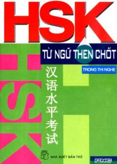 Từ Ngữ Then Chốt Trong Thi Nghe HSK